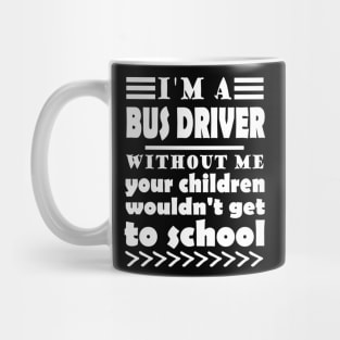 Bus driver bus profession work school bus driver Mug